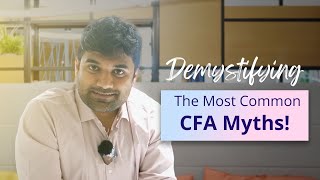 Demystifying the most common CFA Myths [upl. by Nanek967]