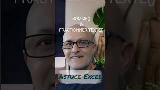 Excel Fonctions SOMME Et FRACTIONNERTEXTE  ASTUCE [upl. by Inalawi148]