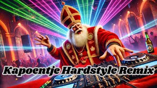 Sinterklaas  Kapoentje Hardstyle Remix [upl. by Cyler183]