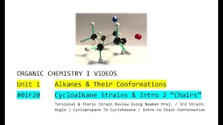 Unit 1 Cycloalkane Strains amp Intro 2 “Chairs” 01F20 [upl. by Reseta]