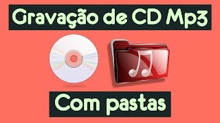 Como gravar CD MP3 dividido por pastas [upl. by Torin]