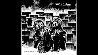 Suicidas  Los Primeros 7s Full Album [upl. by Ellette54]