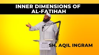 Tafsir of alFatihah  Jumuah Khutbah  Sh Aqil Ingram [upl. by Azriel]