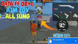 DATA OB46 COMBAT SHARE DATA AIM FOV VIP LIỆU CÓ BÁ ⁉️ ANTIBAN 100 [upl. by Cecilia]