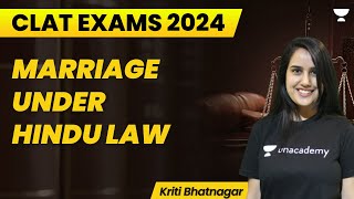 Marriage under Hindu Law  CLAT 2024  Kriti Bhatnagar [upl. by Atteyram]