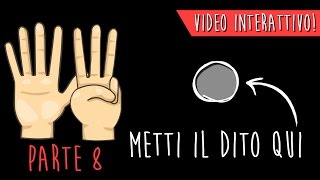 METTI IL DITO QUI 8  La Magia Video Interattivo  MyPersonalPizza [upl. by Lytsyrk]