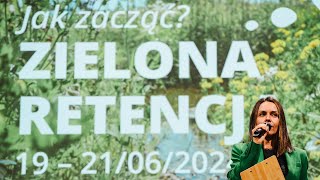 Konferencja Zielona Retencja 2024 – jak zacząć 🌿 [upl. by Oriel]