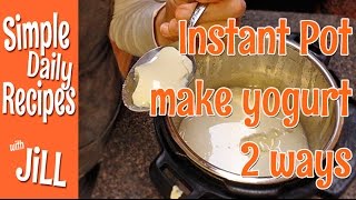 How to Make Soy Yogurt 2 Ways in Instant Pot [upl. by Oech]