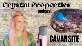 CAVANSITE  CRYSTAL PROPERTIES PODCAST [upl. by Ocsicnarf]