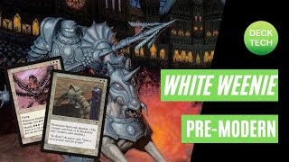 PREMODERN MTG WHITE WEENIE Deck Tech [upl. by Eibocaj]