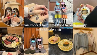 【遠征vlog】Travis Japan Concert tour 2024 Road to Authenticity in 北海道 真駒内アリーナ  神席再び🥺  ジンギスカン  海鮮 [upl. by Ojahtnamas]