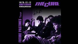 A2The CureAccuracyLive In Amsterdam MelkwegNetherlands 12121979 [upl. by Sibel]