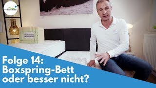 BoxspringBett oder besser nicht  Folge 14 [upl. by Krute]