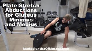 Plate Stretch Abductions For Building The Gluteus Medius and Minimus [upl. by Cattan]