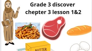 grade 3 discover chapter 3 lesson 1 amp 2 healthy diet [upl. by Atiuqrahs]