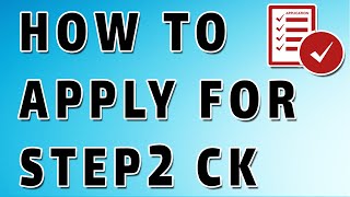 USMLE Step 2CK Application process Explained [upl. by Nnaylrebmik]