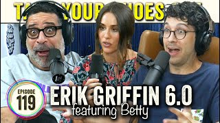 Erik Griffin 60 Comedy amp Girlfriends feat Betty on TYSO  119 [upl. by Hijoung803]