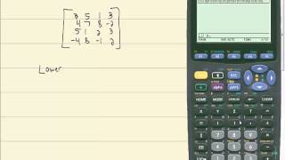 TI89  Linear Algebra  Lower Triangular Matrix  LU Decomposition [upl. by Eejan]