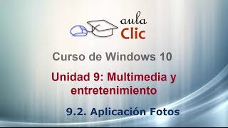 Curso de Windows 10 92 Aplicación Fotos [upl. by Ezirtaeb]