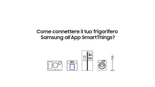 Te lo spiega Samsung come connettere il tuo frigorifero con l’app SmartThings [upl. by Hanavas]