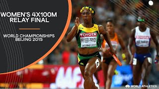 Womens 4x100m Relay Final  World Athletics Championships Beijing 2015 [upl. by Miof Mela]