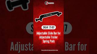 Part No 77017  Adjustable Slide Bar for Trailer Spring Pads  Perfect for 10K amp 12K Axles [upl. by Yrotciv326]