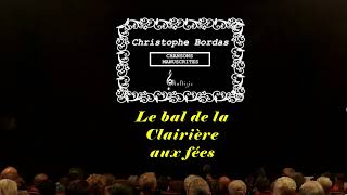 Le bal de la clairière aux fées Christophe BORDAS [upl. by Salim]