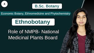 Ethnobotany  Role of NMPB National Medicinal Plants Board   Botany  B Sc amp M Sc [upl. by Ansela]