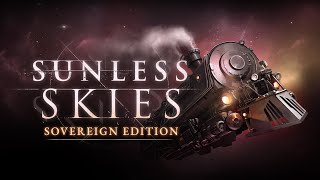 Sunless Skies Sovereign Edition  EGX Trailer  PS4 Xbox One amp Switch [upl. by Adlin]