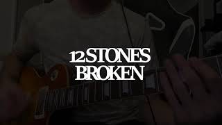 12 Stones  Broken Guitar Cover [upl. by Aneekan]