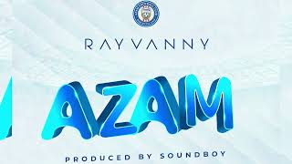 Rayvanny  Azam [upl. by Simonetta]