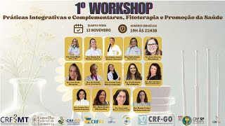 1º Workshop de Práticas Integrativas e Complementares Fitoterapia e Promoção da Saúde [upl. by Oedama]