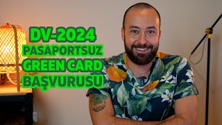 DV2024 Ücretsiz Green Card Başvurusu Nasıl Yapılır [upl. by Eecal]