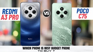 Redmi A3 Pro Vs Poco C75 [upl. by Noiwtna]