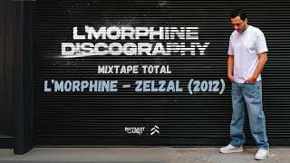 LMorphine  Zelzal Mixtape Total 2012 [upl. by Restivo138]