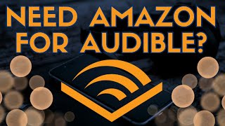 Do I Have to Use My Amazon Account for Audible [upl. by Bordy]