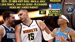 202425 NBA MVP Odds  Preseason NBA schedule Sun Oct 6 [upl. by Airekal]