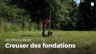 Creuser des fondations  Construire des installations en forêt [upl. by Adelaja]