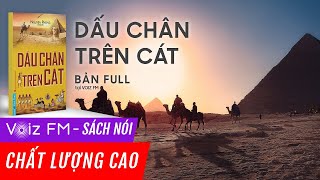 Sách nói Dấu chân trên cát  Nguyên Phong  Voiz FM [upl. by Cordi]