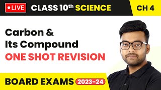 Carbon and Its Compound  One Shot Revision  Class 10 Chemistry Chapter 4  LIVE [upl. by Jermyn801]