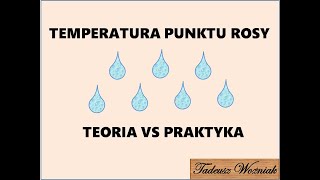 TEMPERATURA PUNKTU ROSY W TEORII IPRAKTYCE [upl. by Cryan]