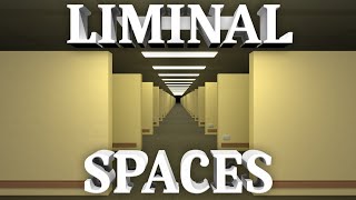 Liminal Spaces Exploring an Altered Reality [upl. by Aicenev]