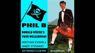 Phil B  Donald Wheres Your Wellerman  Extended Club Mix [upl. by Adore]