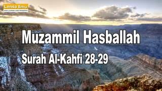 Muzammil Hasballah Al Kahfi ayat 2829  Beautiful Quran Recitation [upl. by Barde]