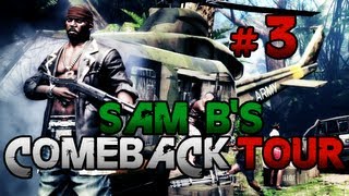 3 Sam Bs Comeback Tour Dead Island Riptide w GaLm [upl. by Ecirtnom]