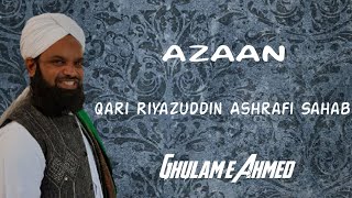 AZAAN  Qari Riyazuddin Ashrafi Sahab [upl. by Leamaj719]