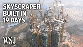 Watch a 57Story Building Go Up in 19 Days  WSJ [upl. by Ecille370]