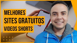 MELHORES SITES GRATUITOS PARA FAZER VIDEO SHORTS [upl. by Anerol]