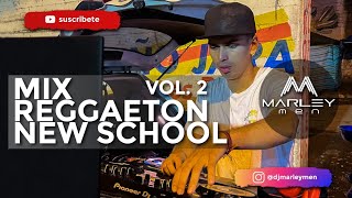 ▶️ MIX REGGAETON NEW SCHOOL VOL 2  DJ Marley Mendieta [upl. by Aerdnuahs992]