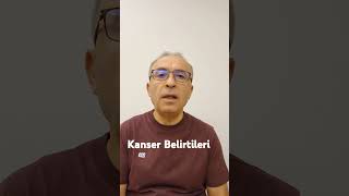 KANSER BELİRTİLERİ [upl. by Stringer]